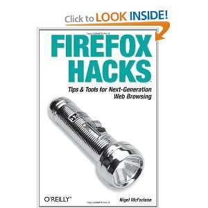  Firefox Hacks Tips & Tools for Next Generation Web 