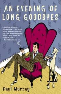   An Evening of Long Goodbyes by Paul Murray, Random 