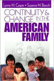 Continuity and Change in the American Family, (0761920080), Lynne M 