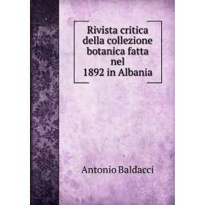   collezione botanica fatta nel 1892 in Albania Antonio Baldacci Books