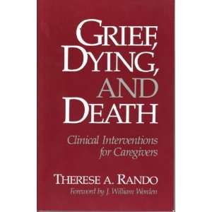  Grief, Dying, and Death Clinical Interventions for 