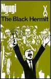   The Black Hermit by Ngugi wa Thiongo, Heinemann 