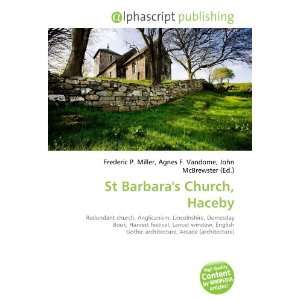  St Barbaras Church, Haceby (9786134220224) Books
