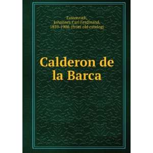  Calderon de la Barca Festgabe zur Feier Seines 200 jÃ 