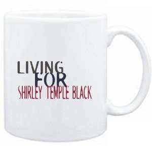 Mug White  living for Shirley Temple Black  Drinks  