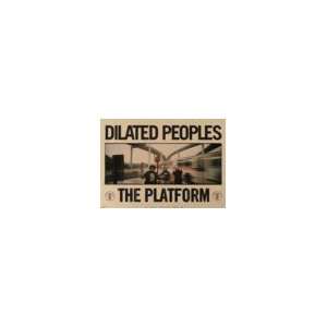  Dilated Peoples   The Platform   Poster 25x19 