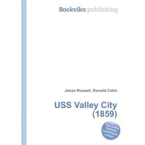  USS Valley City (1859) Ronald Cohn Jesse Russell Books