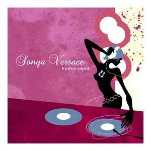  Ladies Night (DJ Mix CD) Sonya Versace Music