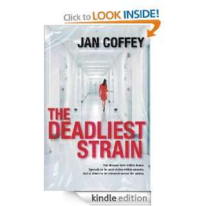 The Deadliest Strain Jan Coffey  Kindle Store