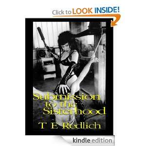Submission to the Sisterhood T E Redlich  Kindle Store