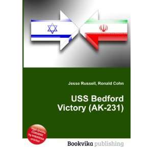    USS Bedford Victory (AK 231) Ronald Cohn Jesse Russell Books