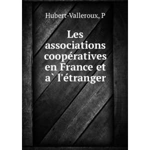 Les associations coopeÌratives en France et aÌ? leÌtranger P 