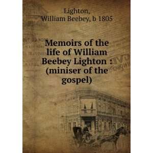   Lighton  (miniser of the gospel) William Beebey Lighton Books