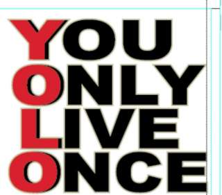 YOLO YOU ONLY LIVE ONCE Drake YMCMB OVO Take Care OVOxo Owl Y.O.L.O 