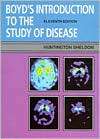 Boyds Introduction to the Study of Disease, (0812115619), George F 