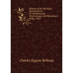   and Missionary Ridge, 1863 Charles Eugene Belknap  Books