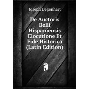  De Auctoris Belli Hispaniensis Elocutione Et Fide 