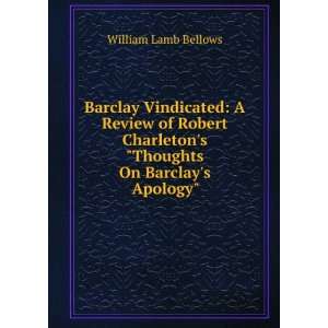   Thoughts On Barclays Apology. William Lamb Bellows Books