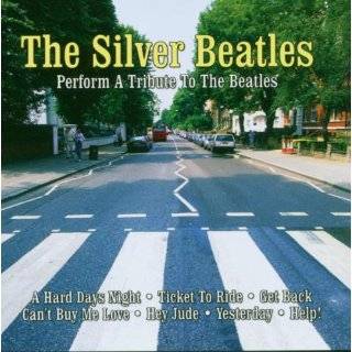 Tribute to the Beatles by Silver Beatles ( Audio CD   2006 