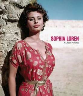   Sophia Loren A Life in Pictures by Pierre Henri 