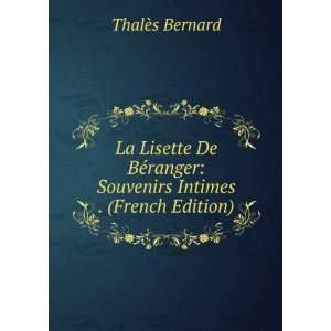   Intimes . (French Edition) (9785879373301) ThalÃ¨s Bernard Books