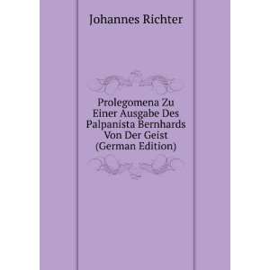   Bernhards Von Der Geist (German Edition) Johannes Richter Books