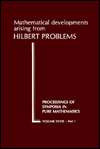 Mathematical Developments Arising from the Hilbert Problems 