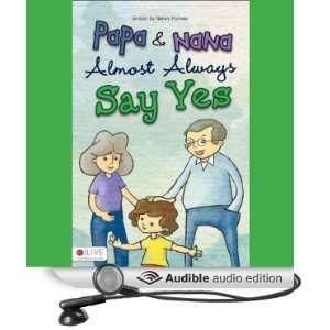  Papa and Nana Almost Always Say Yes (Audible Audio Edition 