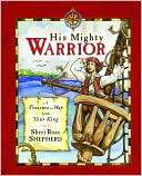   His Mighty Warrior A Treasure Map from Your King by 