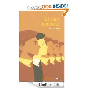 Le jour nouveau (Les uns Les autres) (French Edition) Joël Breurec 