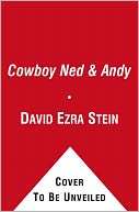 Cowboy Ned & Andy David Ezra Stein