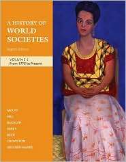 History of World Societies Volume C from 1775 to Present 