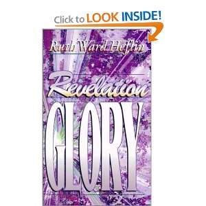  Revelation Glory [Paperback] Ruth Ward Heflin Books