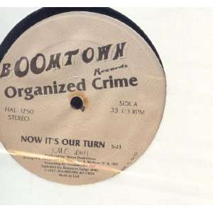  Now Its Our Turn Organized Crime Music