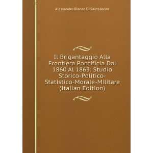   Italian Edition) Alessandro Bianco Di Saint Jorioz  Books