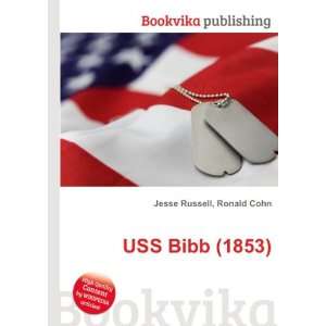  USS Bibb (1853) Ronald Cohn Jesse Russell Books