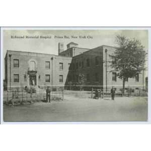  Reprint Richmond Memorial Hospital, Princesic Bay, New York City 
