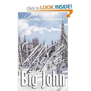  A Wife For Big John [Paperback] Lauri Robinson Books