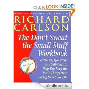 Dont Sweat the Small Stuff at Work Richard Carlson  