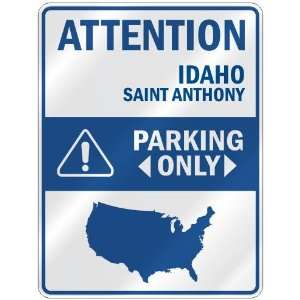  ATTENTION  SAINT ANTHONY PARKING ONLY  PARKING SIGN USA 