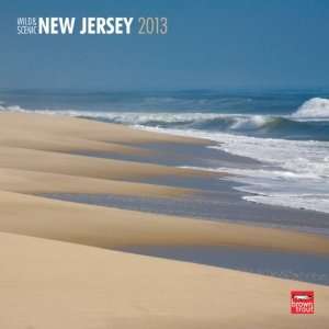  New Jersey, Wild & Scenic 2013 Wall Calendar 12 X 12 