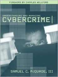 Understanding and Managing Cybercrime, (020543973X), Sam C. McQuade 