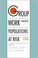 Group Work with Populations at Geoffrey L. Greif