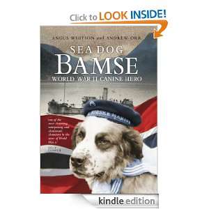 Sea Dog Bamse World War II Canine Hero Angus Whitson, Andrew Orr 