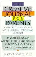 Creative Journal for Parents A Guide to Unlocking Your Natural 