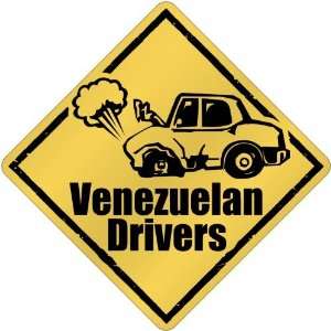  Venezuelan Drivers / Sign  Venezuela Crossing Country