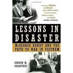  Lessons in Disaster McGeorge Bundy and the Path to War in 