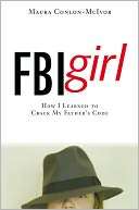   Fbi Girl by Maura Conlon Mcivor, Grand Central 