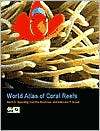World Atlas of Coral Reefs, (0520232550), Mark D. Spalding, Textbooks 