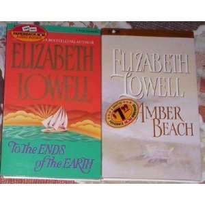   To the Ends of the Earth & Amber Beach by Eliz Lowell 